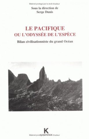 Le Pacifique ou l'odyssée de l'espèce, Bilan civilisationniste du grand Océan (9782252030882-front-cover)