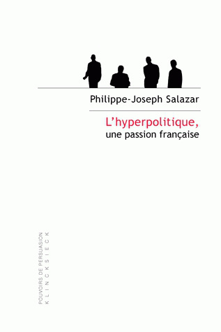 L' Hyperpolitique, une passion française, Technologies rhétoriques de la domination (9782252037355-front-cover)