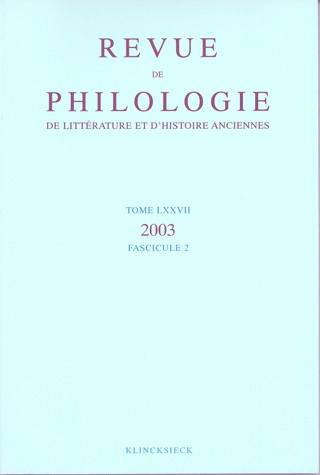 Revue de philologie, de littérature et d'histoire anciennes volume 77, Fascicule 2 (9782252034934-front-cover)