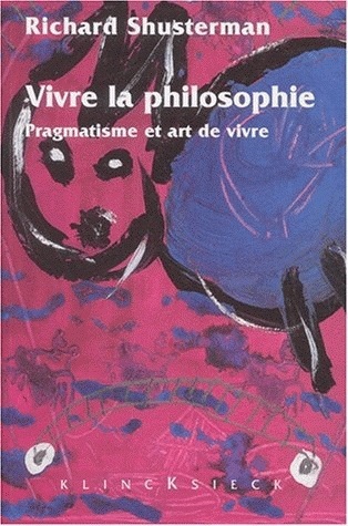 Vivre la philosophie, Pragmatisme et art de vivre (9782252033623-front-cover)