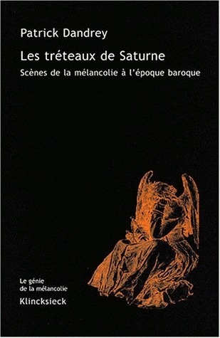 Les Tréteaux de Saturne, Scènes de la mélancolie à l'époque baroque (9782252034392-front-cover)