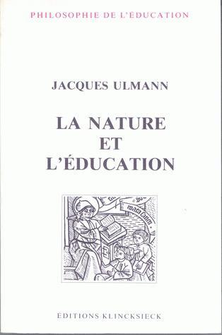 La Nature et l'éducation, L'idée de nature dans l'éducation physique et morale (9782252025529-front-cover)