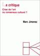 La Critique : crise de l'art ou consensus culturel ? (9782252030035-front-cover)