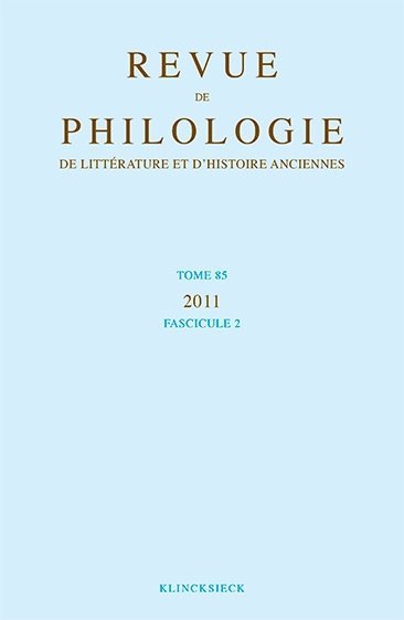 Revue de philologie, de littérature et d'histoire anciennes volume 85, Fascicule 2 (9782252038970-front-cover)