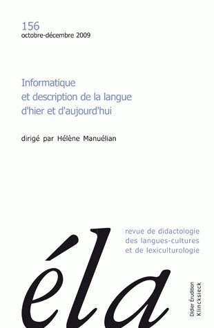 Études de linguistique appliquée - N°4/2009, Informatique et description de la langue d'hier et d'aujourd'hui (9782252037003-front-cover)