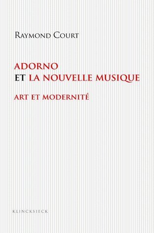 Adorno et la nouvelle musique, Art et modernité (9782252036273-front-cover)