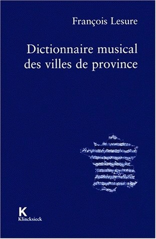 Dictionnaire musical des villes de province (9782252032480-front-cover)