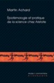 Epistémologie et pratique de la science chez Aristote, Les Seconds Analytiques et la définition de l'âme dans le De Anima (9782252034231-front-cover)