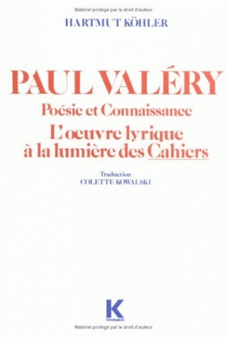 Paul Valéry. Poésie et connaissance. L'œuvre lyrique à la lumière des Cahiers (9782252024171-front-cover)