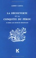 La Découverte et la conquête du Pérou, D'après les sources originales (9782252018019-front-cover)