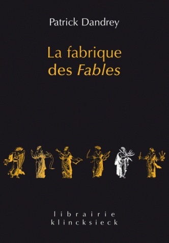 La Fabrique des fables, Suivi de Pour lire et comprendre (enfin ?) La Cigale et la Fourmi (9782252037805-front-cover)