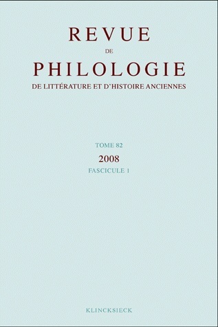 Revue de philologie, de littérature et d'histoire anciennes volume 82, fascicule 1 (9782252037188-front-cover)