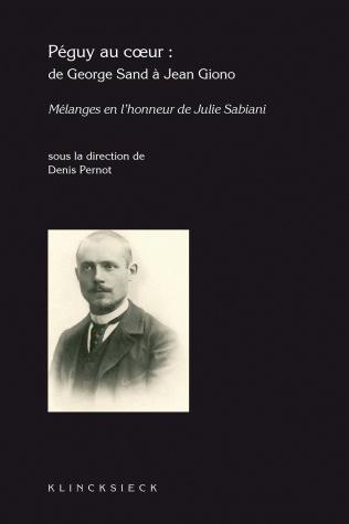 Péguy au coeur : de George Sand à Jean Giono (9782252037928-front-cover)