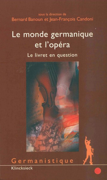 Le Monde germanique et l'opéra, Le livret en question (9782252035207-front-cover)