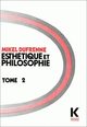 Esthétique et philosophie Tome II (9782252018484-front-cover)