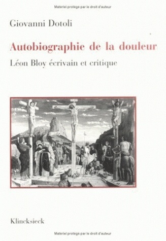 Autobiographie de la douleur, Léon Bloy écrivain et critique (9782252032268-front-cover)