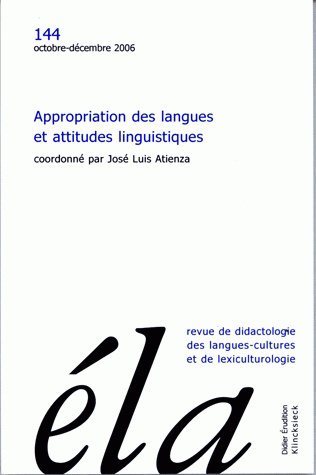 Études de linguistique appliquée - N°4/2006, Appropriation des langues et attitudes linguistiques (9782252035498-front-cover)