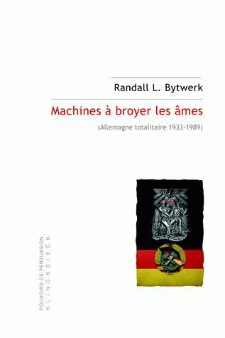 Machines à broyer les âmes, (Allemagne totalitaire 1933-1989) (9782252037812-front-cover)