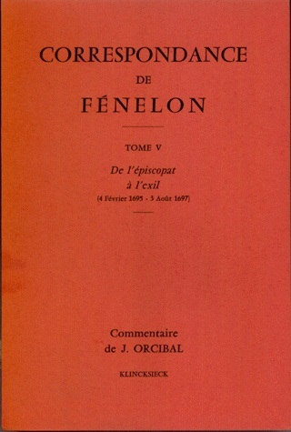 Correspondance de Fénelon, Tome V : De l'épiscopat à l'exil, 1695-1697. Commentaires (9782252016800-front-cover)