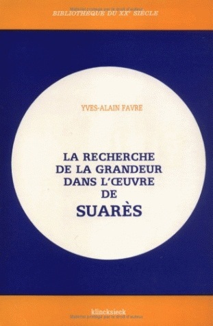 La Recherche de la grandeur dans l'œuvre de Suarès (9782252019740-front-cover)