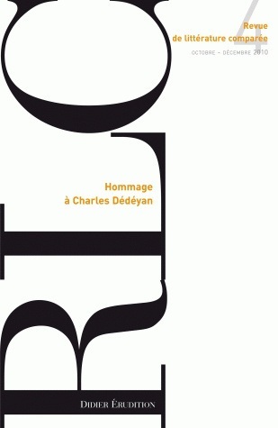 Revue de littérature comparée - N°4/2010, Hommage à Charles Dédéyan (9782252037676-front-cover)