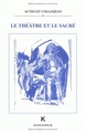 Le Théâtre et le Sacré (9782252030752-front-cover)