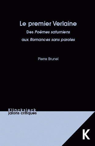Le Premier Verlaine., Des Poèmes saturniens aux Romances sans paroles. (9782252036617-front-cover)