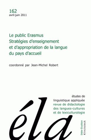 Études de linguistique appliquée - N°2/2011, Le public Erasmus. Stratégies d'enseignement et d'appropriation de la langue du pay (9782252038147-front-cover)