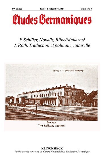 Études germaniques - N°3/2014, F. Schiller, Novalis, Rilke/Mallarmé, J. Roth, Traduction et politique culturelle (9782252039243-front-cover)