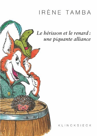 Le Hérisson et le renard : une piquante alliance (9782252038390-front-cover)