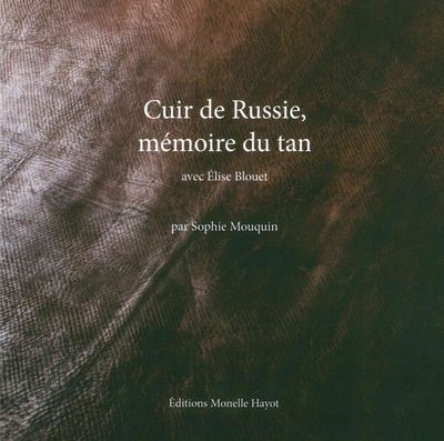 Cuir de Russie, mémoire du tan (9791096561018-front-cover)