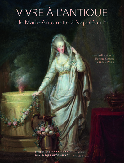 Vivre à l'antique de Marie-Antoinette à Napoléon Ier (9791096561315-front-cover)