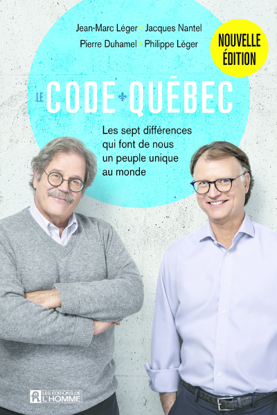 Le code Québec - Les sept différences qui font de nous un peuple unique - Nouvelle édition (9782761954334-front-cover)