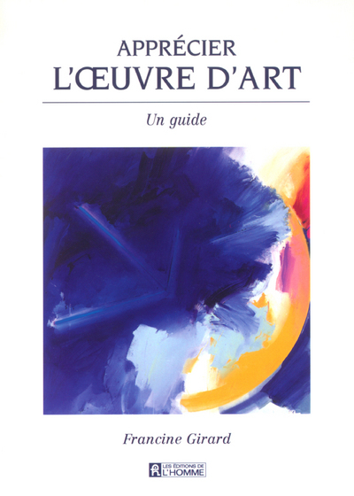 Apprécier l'oeuvre d'art (9782761912730-front-cover)
