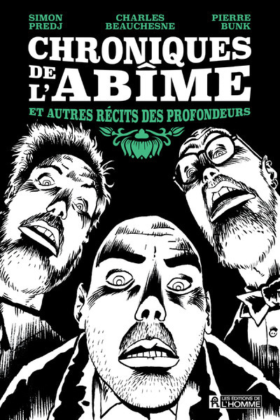 Chroniques de l'abîme et autres récits des profondeurs (9782761958691-front-cover)