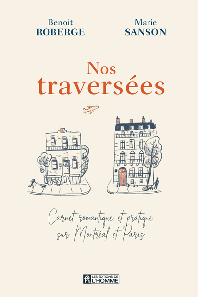 Nos traversées - Carnet romantique et pratique sur Montréal et Paris (9782761954532-front-cover)