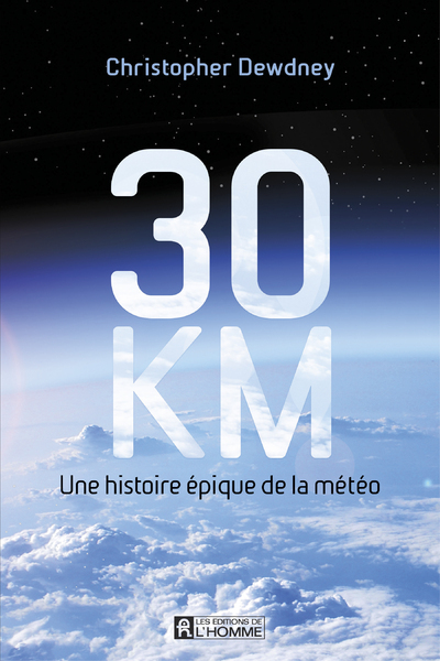 30 KM - Une histoire épique de la météo (9782761952866-front-cover)