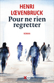 Pour ne rien regretter (9782374487076-front-cover)