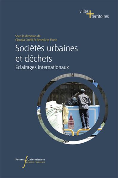 SOCIETES URBAINES ET DECHETS, ECLAIRAGES INTERNATIONAUX (9782869063822-front-cover)