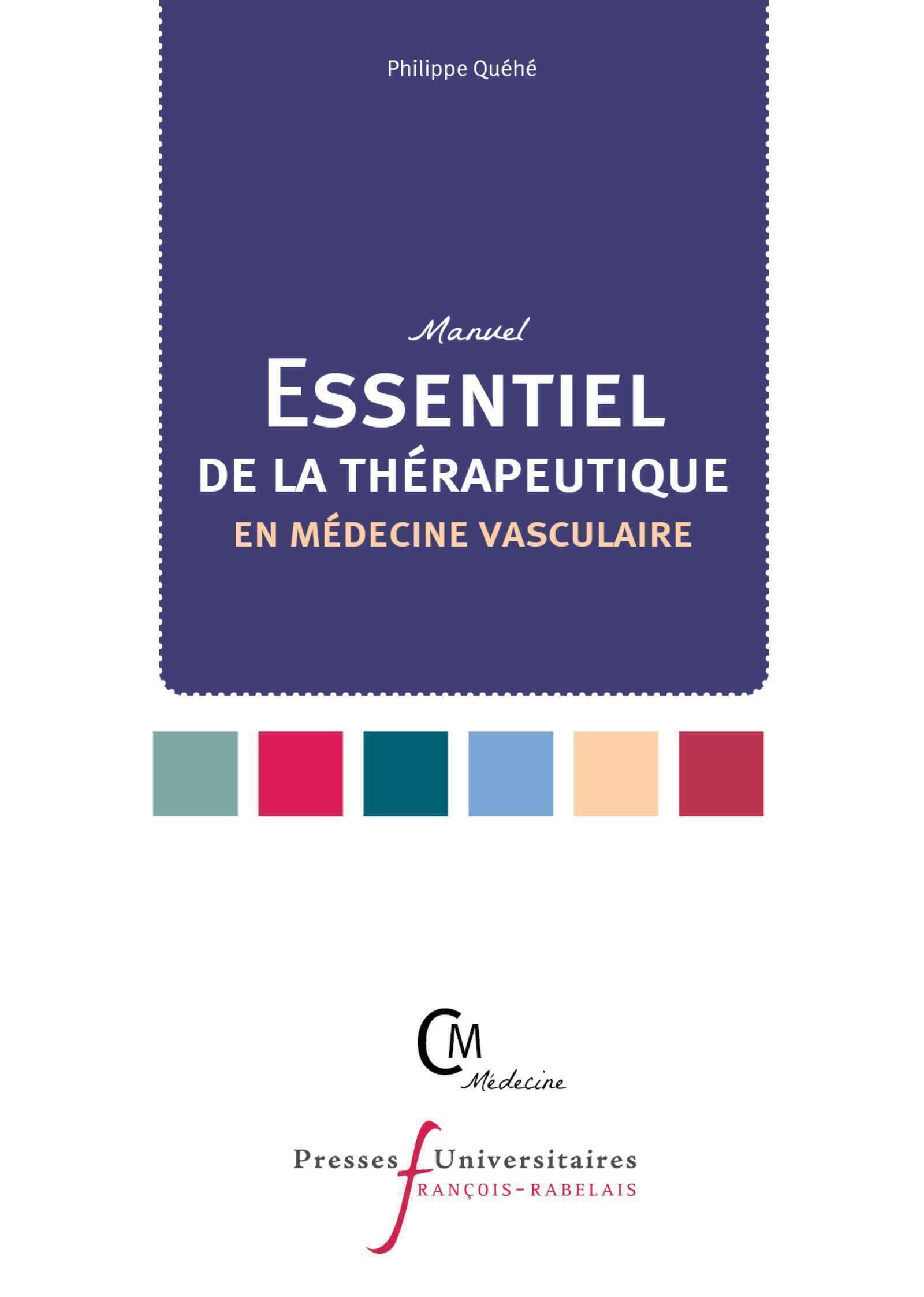 Essentiel de la thérapeutique en médecine vasculaire, A L'USAGE DE L'INTERNE ET DU PRATICIEN (9782869069374-front-cover)