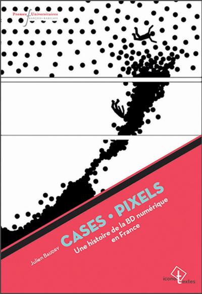 Cases-pixels, Une histoire de la BD numérique en France (9782869066700-front-cover)
