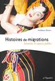 Histoires des migrations, Intimités et espaces publics (9782869064294-front-cover)