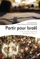 Partir pour Israël, Une nouvelle migration de Juifs de France ? (9782869069053-front-cover)