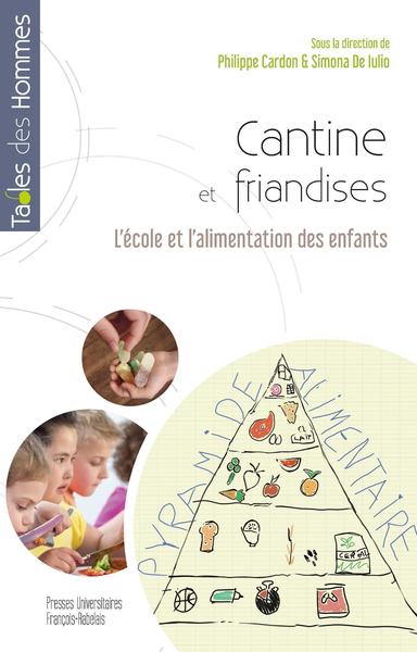 Cantine et friandises, L'école et l'alimentation des enfants (9782869067677-front-cover)