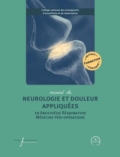 Manuel de neurologie et douleur appliquées en anesthésie réanimation et médecine péri-opératoire (9782869068797-front-cover)