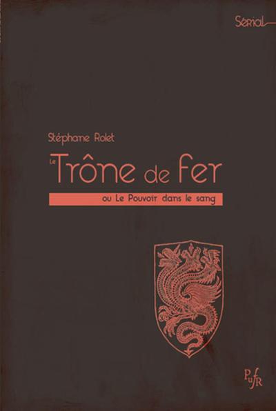 Le trône de fer ou le pouvoir de sang, OU LE POUVOIR DE SANG (9782869063792-front-cover)