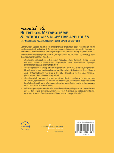 Manuel de nutrition, métabolisme et pathologies digestives appliqués en anesthésie-réanimation et médecine péri-opératoire (9782869068834-back-cover)
