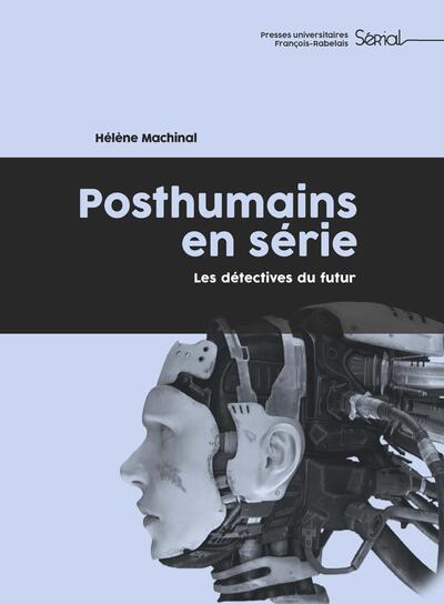 Posthumains en série, Les détectives du futur (9782869067370-front-cover)