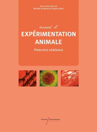 Manuel d'expérimentation animale, Principes généraux (9782869068865-front-cover)