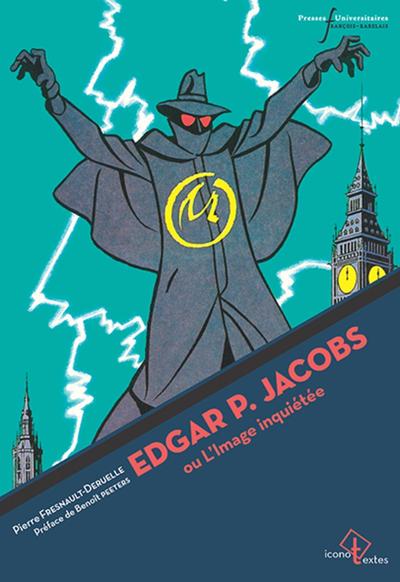 Edgar P. Jacobs ou l'image inquiétée, Préface de Benoît Peeters (9782869064904-front-cover)
